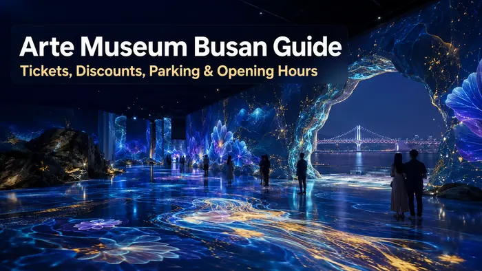Arte Museum Busan immersive digital art exhibition with ticket and visitor guide information