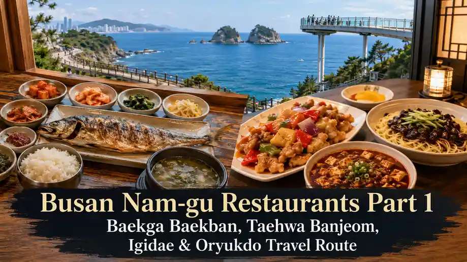 Busan Nam-gu restaurants featuring Baekga Baekban, Taehwa Banjeom, Igidae and Oryukdo coastal views